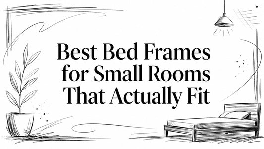 Best Bed Frames for Small Rooms That Actually Fit