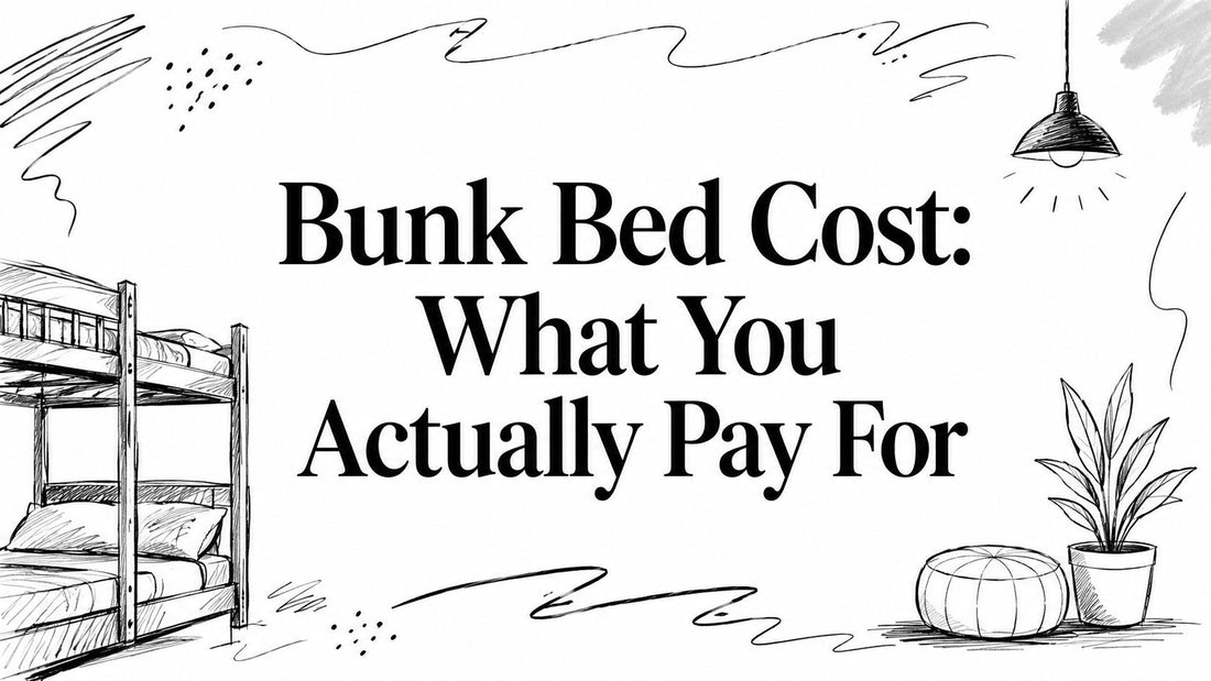 Bunk Bed Cost: What You Actually Pay For